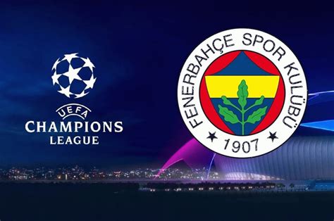 Fenerbahçe şampiyonlar ligi muhtemel rakipleri